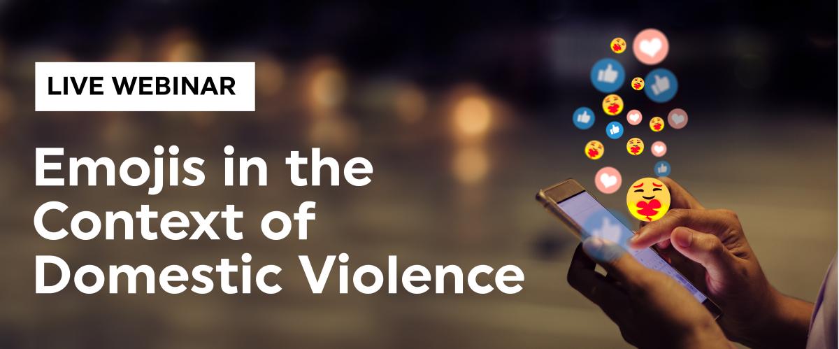 Live Webinar - Emojis in the Context of Domestic Violence