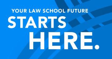 Your Law School Future Starts Here